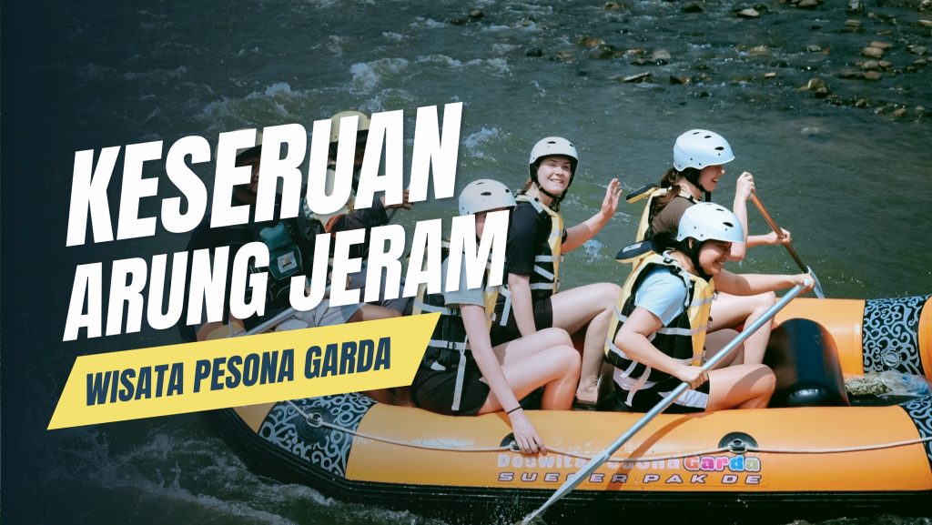 arung jeram pesona garda kabupaten semarang